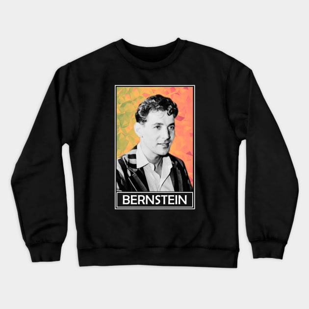 Leonard Bernstein Crewneck Sweatshirt by TheMusicophile